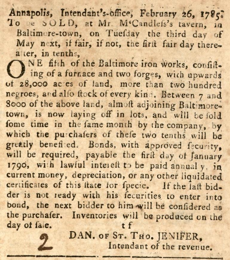 1785 Maryland Gazette advertisement for the forced sale of one-fifth of the Baltimore Iron Works, seized from British Loyalist Daniel Dulaney after the war.
