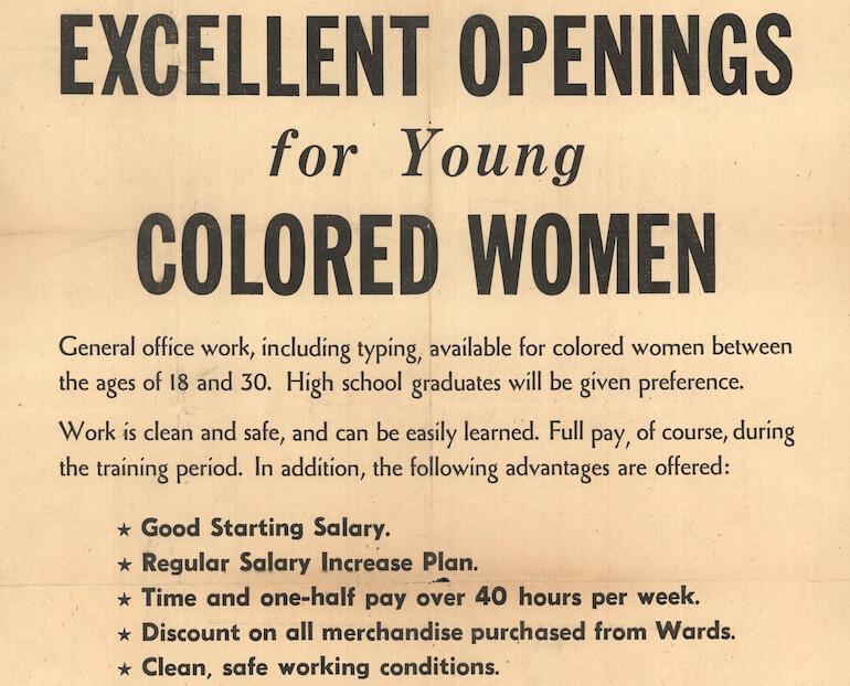 Flyer from September 1944 shows clerical jobs, but not sales floor jobs are available to African American women at Montgomery Ward.